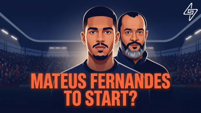 Mateus Fernandes to start West Ham