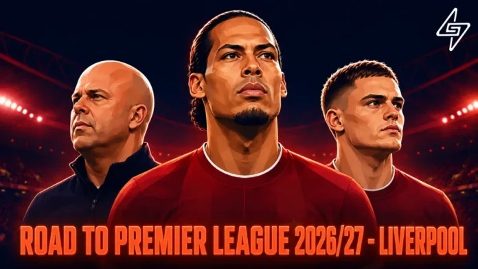 Road to Premier League 2026__27 -Liverpool