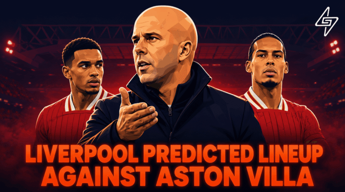 Liverpool's predicted starting lineup against Aston Villa