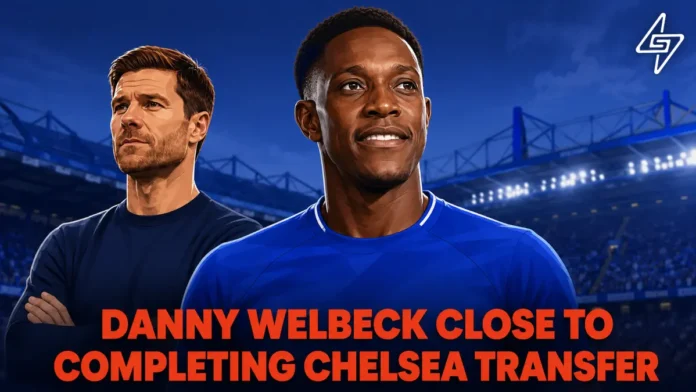 Danny Welbeck close to completing Chelsea transfer