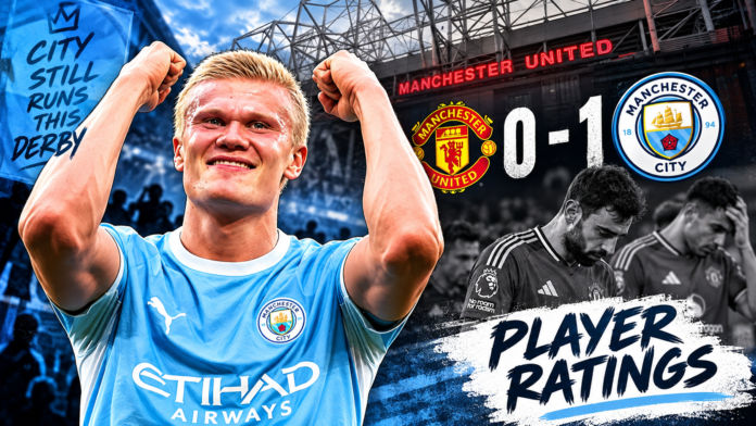 Manchester City player ratings vs Manchester United