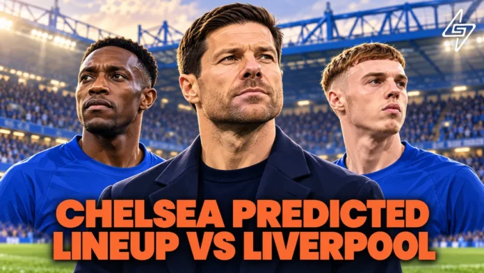 Chelsea Predicted Lineup vs Liverpool