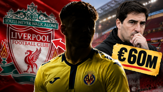 Liverpool Transfer Rumour_ €60M Villarreal Star Liverpool transfer news